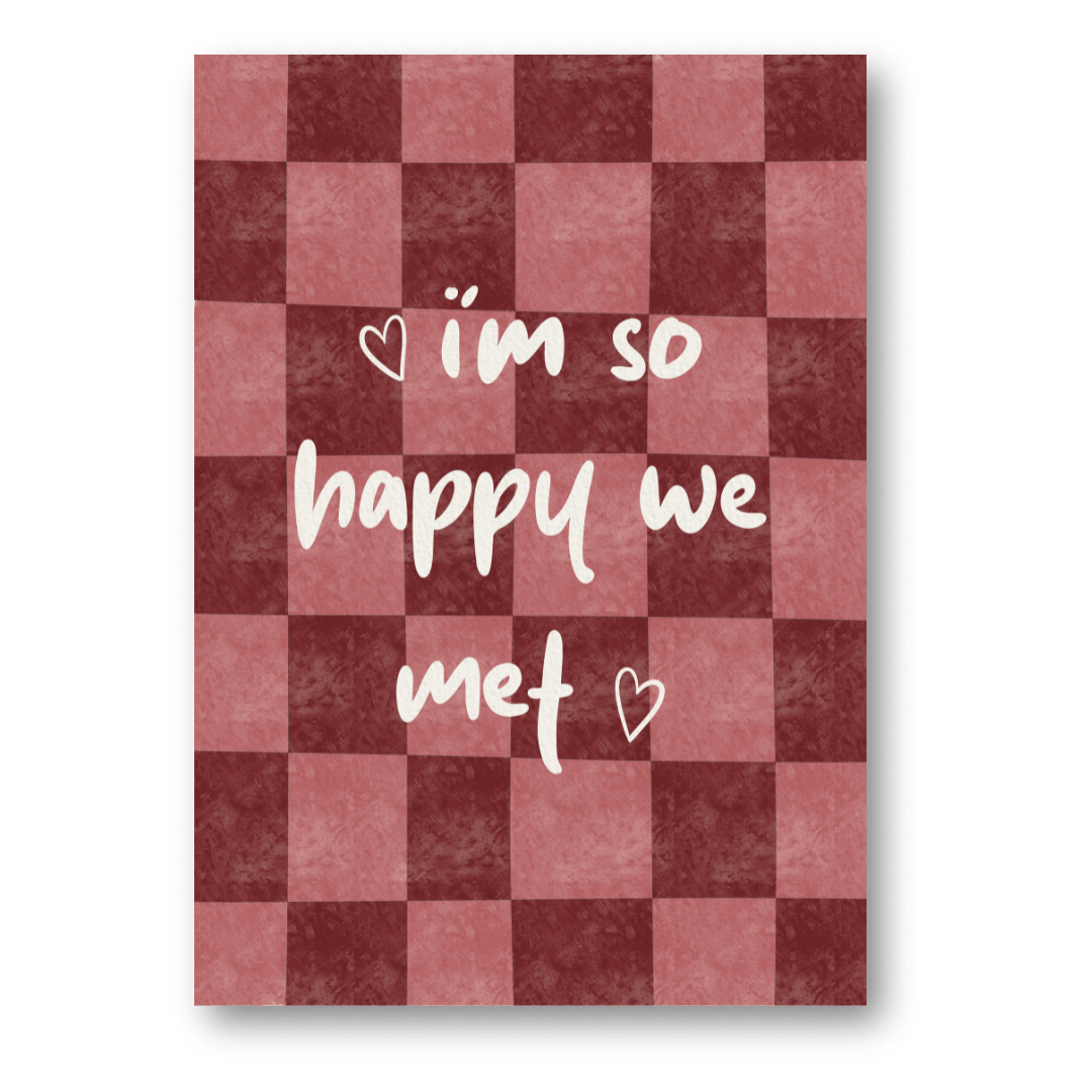 I'm So Happy We Met | Art Print - KtRose Designs