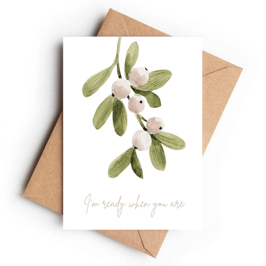 Christmas Card | I’m Ready When You Are