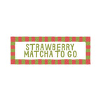Strawberry Matcha To Go | Slimline Art Print - KtRose Designs