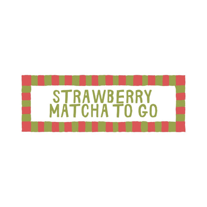 Strawberry Matcha To Go | Slimline Art Print - KtRose Designs