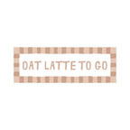 Oat Latte To Go | Slimline Art Print - KtRose Designs