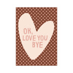 Love You Bye Heart | Art Print | Olivia Dean Collection - KtRose Designs