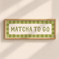 Matcha To Go | Slimline Art Print - KtRose Designs