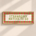 Strawberry Matcha To Go | Slimline Art Print - KtRose Designs