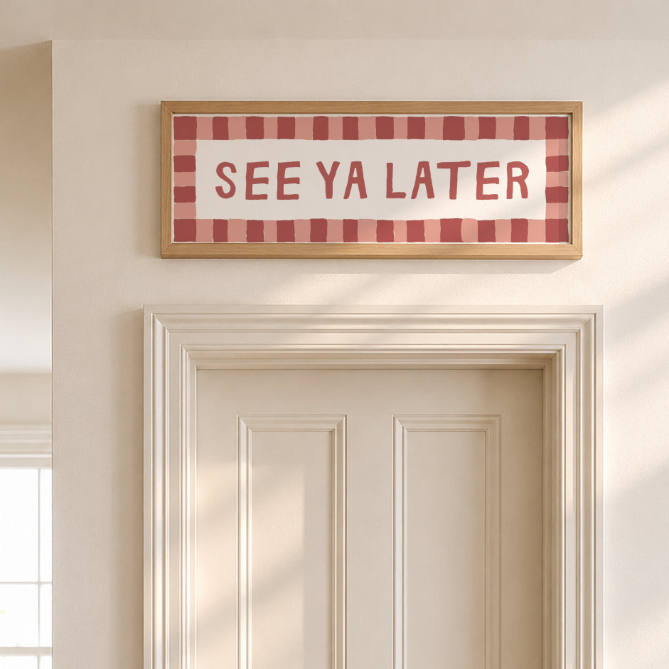 See Ya Later | Slimline Art Print - KtRose Designs