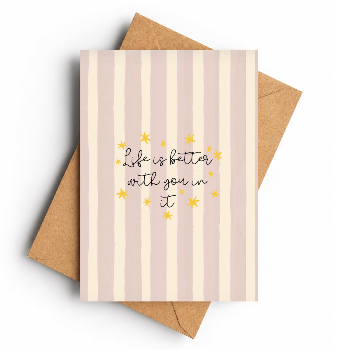 Life Is Better With You | Greeting Card - KtRose Designs