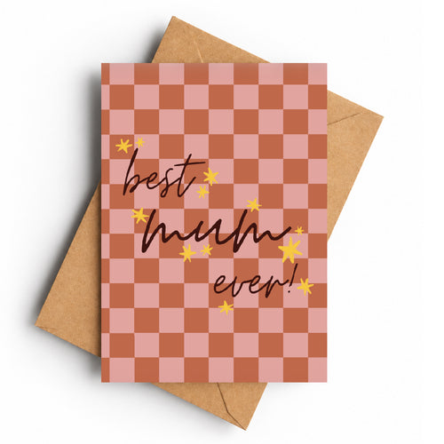 Best Mum Ever | Mother’s Day Card - KtRose Designs