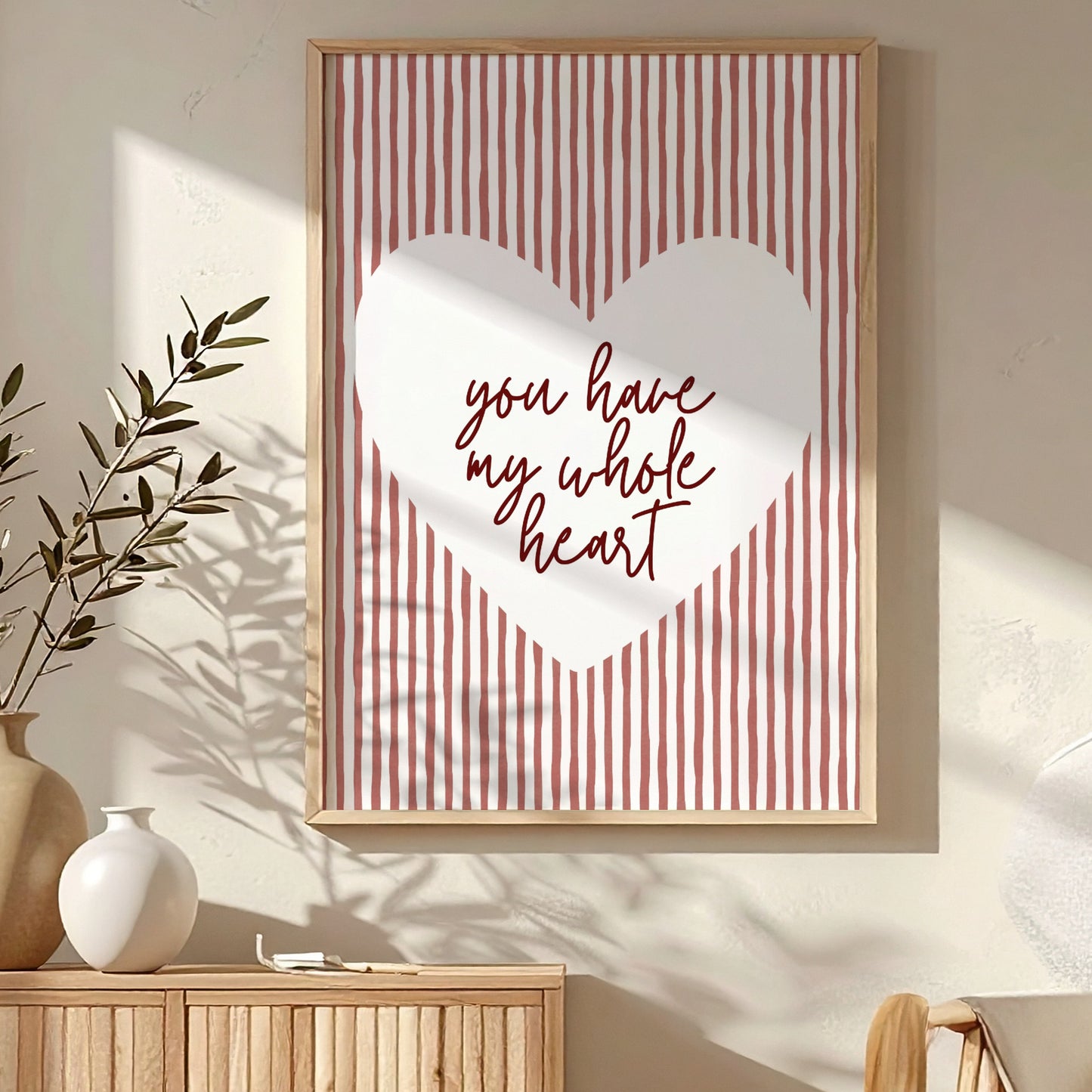 You Have My Whole Heart - Rouge | Art Print