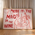Maybe It’s The Magic In The Wine | Art Print | Olivia Dean Collection - KtRose Designs