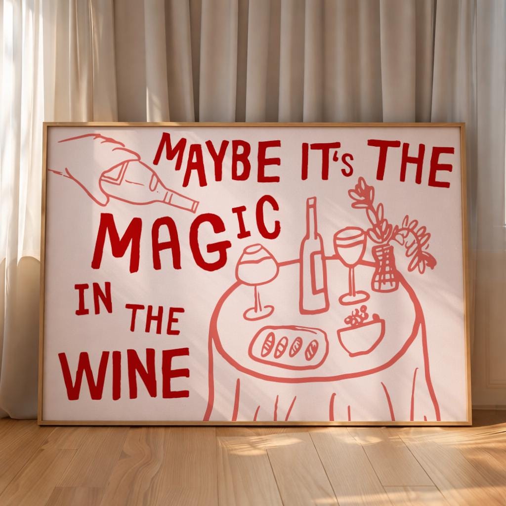 Maybe It’s The Magic In The Wine | Art Print | Olivia Dean Collection - KtRose Designs