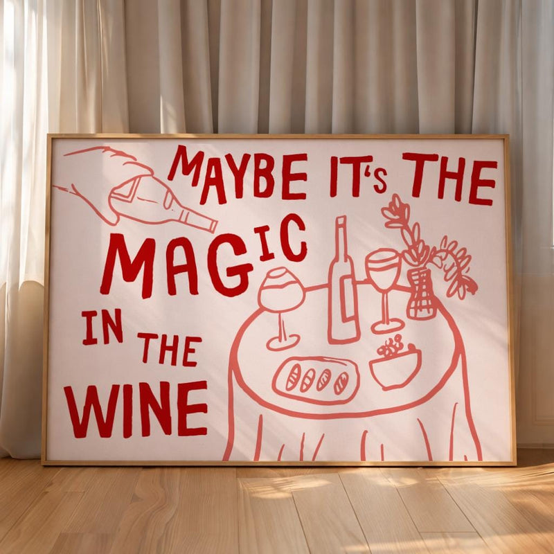 Maybe It’s The Magic In The Wine | Art Print | Olivia Dean Collection - KtRose Designs