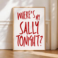 Where’s My Sally Tonight? | Art Print - KtRose Designs