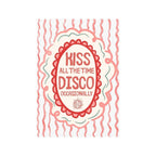 Kiss All The Time, Disco Occasionally | Art Print - KtRose Designs