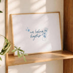 We Belong Together Print | Art Print - KtRose Designs