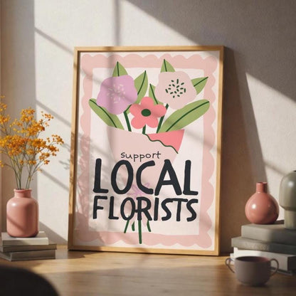 Support Local Florists | Art Print - KtRose Designs
