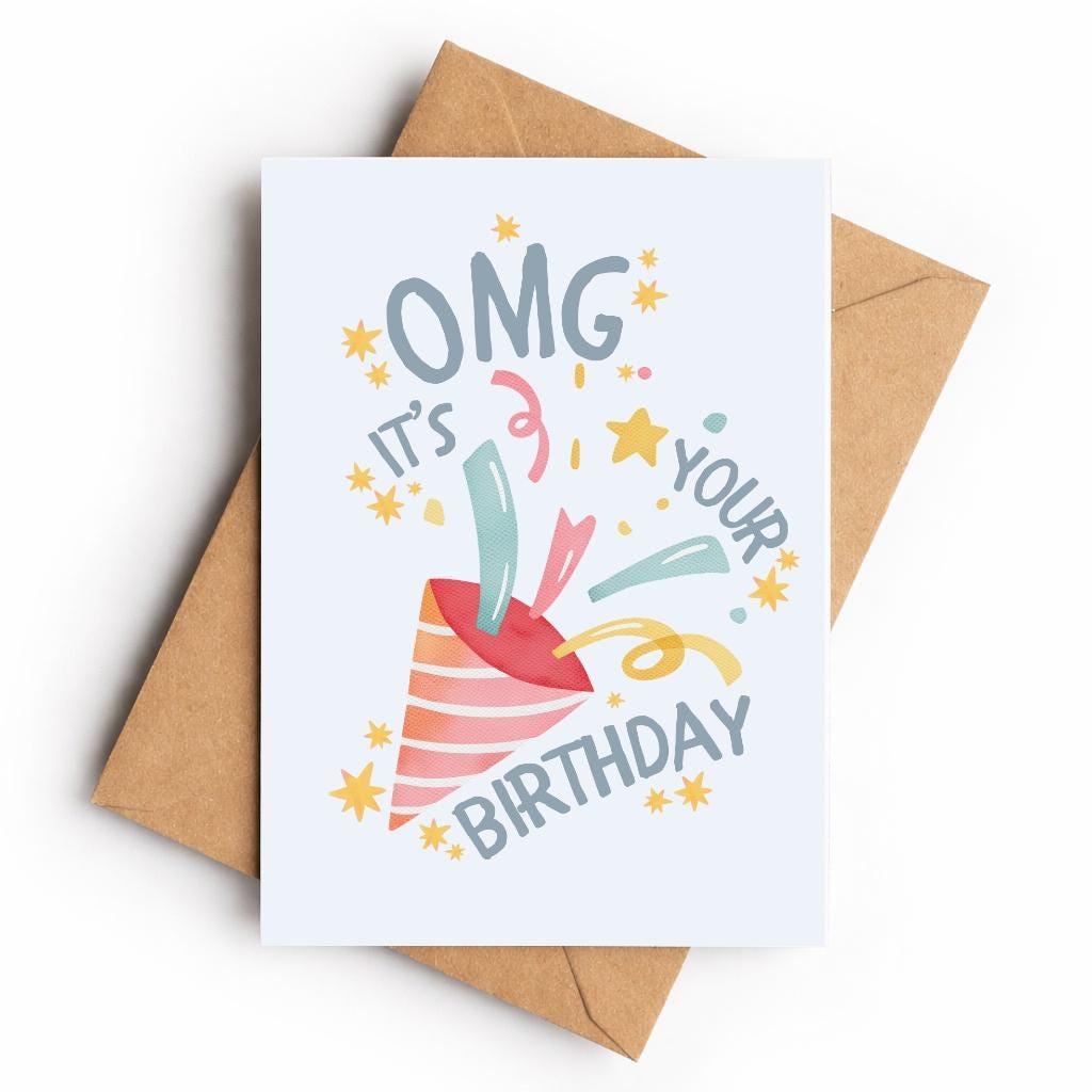 OMG It’s Your Birthday | Birthday Card - KtRose Designs