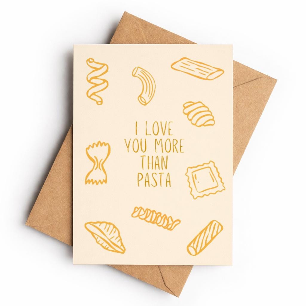 Love You More Than Pasta | Greeting Card - KtRose Designs